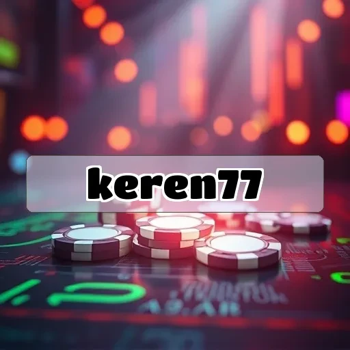 keren77: Ulasan Game Terbaik untuk Pengalaman Gaming yang Tak Terlupakan